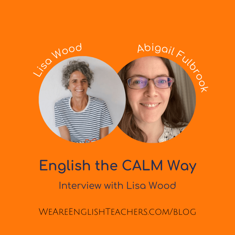 Profile photo of Lisa Wood and Abigail Fulbrook with the words 'English the calm way, interview with Lisa wood'